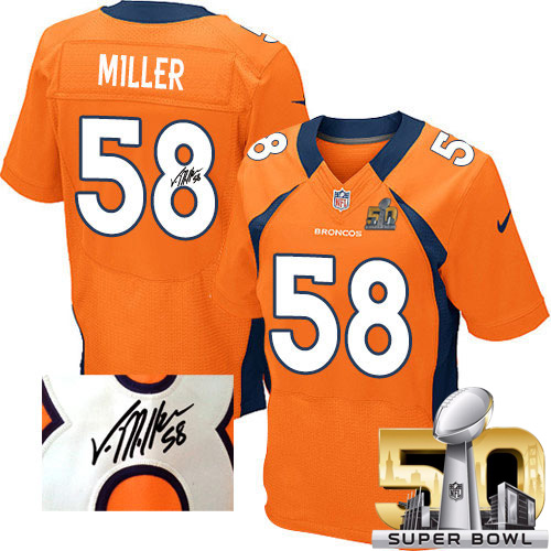 Nike Broncos #58 Von Miller Orange Team Color Super Bowl 50 Men's Stitched NFL Elite Autographed Jersey