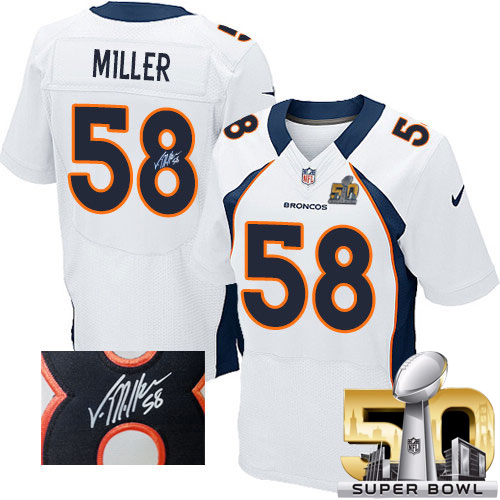 Nike Broncos #58 Von Miller White Super Bowl 50 Men's Stitched NFL Elite Autographed Jersey