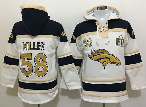 Nike Broncos #58 Von Miller White Sawyer Hooded Sweatshirt Super Bowl 50 Collection NFL Hoodie
